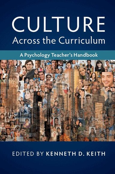 Kenneth D. Keith - Culture across the Curriculum, Inbunden