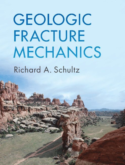 Geologic Fracture Mechanics 1