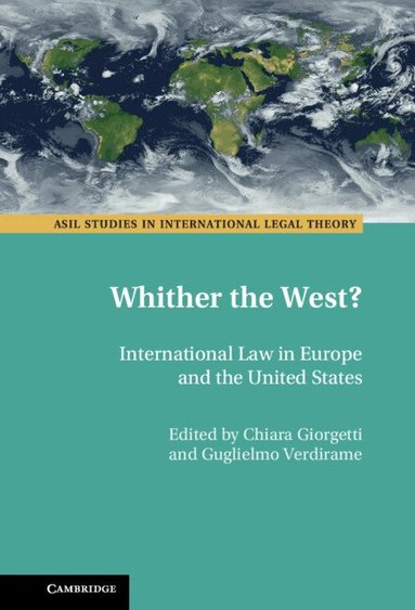 Chiara Giorgetti, Guglielmo Verdirame - Whither the West?, Inbunden