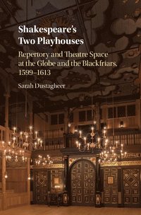 bokomslag Shakespeare's Two Playhouses