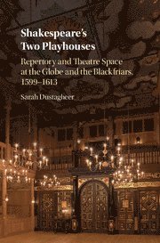 Shakespeare's Two Playhouses 1