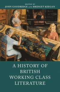 bokomslag A History of British Working Class Literature