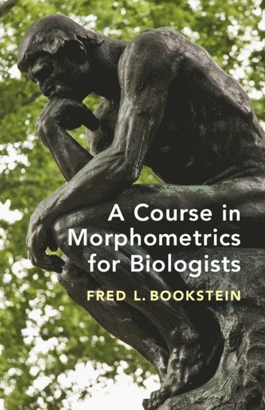 bokomslag A Course in Morphometrics for Biologists