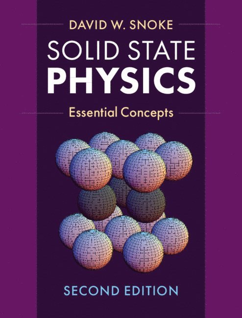 David W. Snoke, David W. (University of Pittsburgh) Snoke, David W Snoke - Solid State Physics, Inbunden