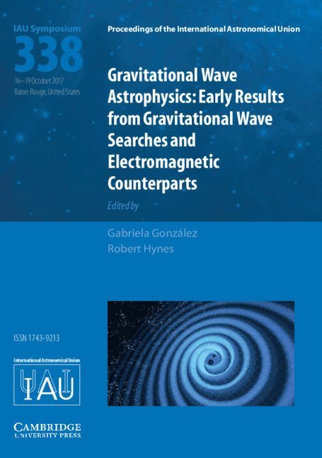 Gabriela Gonz&#225;lez, Robert Hynes, Gabriela González, Gabriela (Louisiana State University) Gonzalez, Robert (Louisiana State University) Hynes - Gravitational Wave Astrophysics (IAU S338), Inbunden