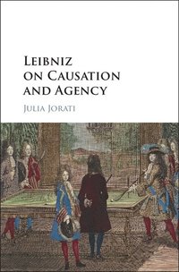 bokomslag Leibniz on Causation and Agency