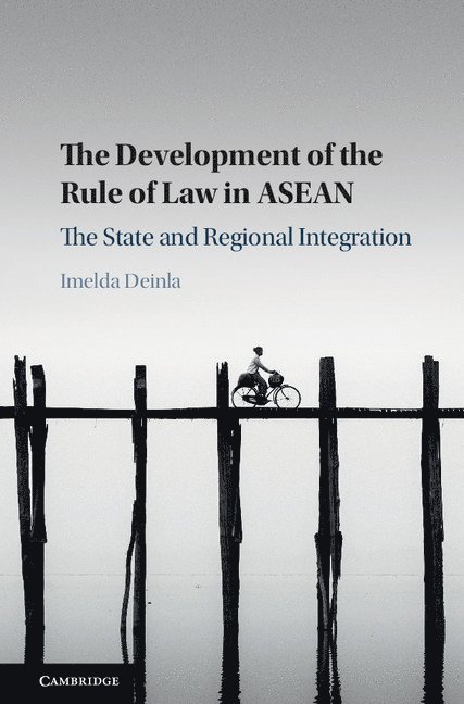 The Development of the Rule of Law in ASEAN 1