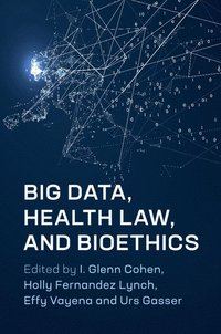bokomslag Big Data, Health Law, and Bioethics