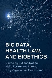 bokomslag Big Data, Health Law, and Bioethics