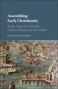 bokomslag Assembling Early Christianity