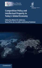 Competition Policy and Intellectual Property in Today's Global Economy 1