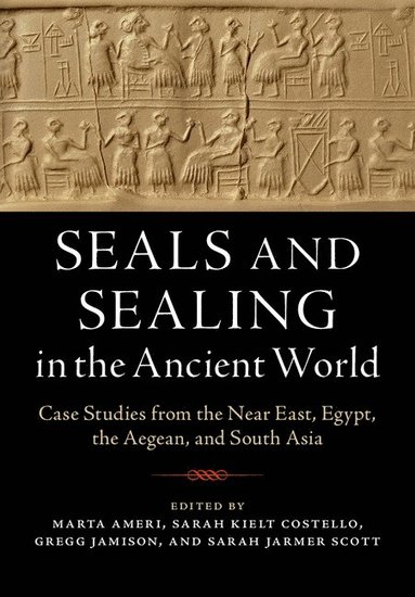 bokomslag Seals and Sealing in the Ancient World