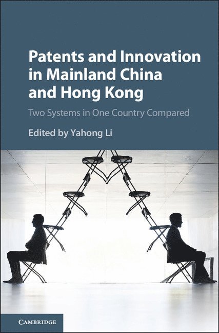 Patents and Innovation in Mainland China and Hong Kong 1