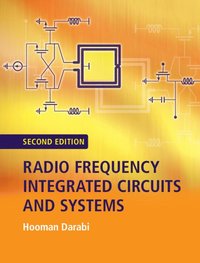 bokomslag Radio Frequency Integrated Circuits and Systems