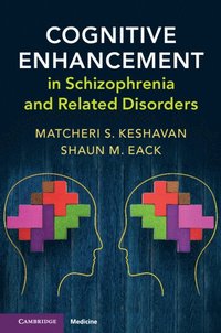 bokomslag Cognitive Enhancement in Schizophrenia and Related Disorders