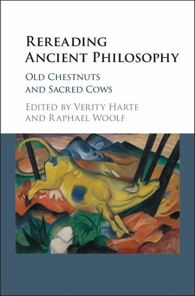 Verity Harte, Raphael Woolf - Rereading Ancient Philosophy, Inbunden