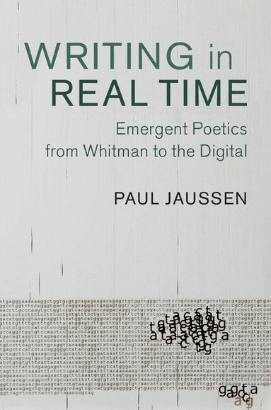 Paul Jaussen - Writing in Real Time, Inbunden