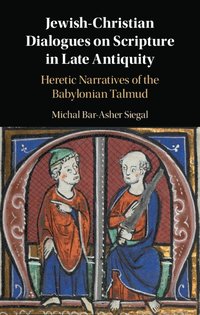 bokomslag Jewish-Christian Dialogues on Scripture in Late Antiquity