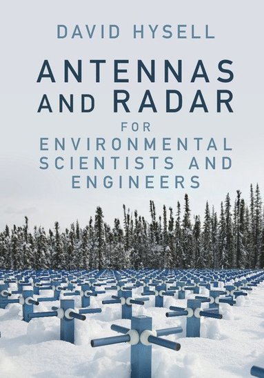 bokomslag Antennas and Radar for Environmental Scientists and Engineers