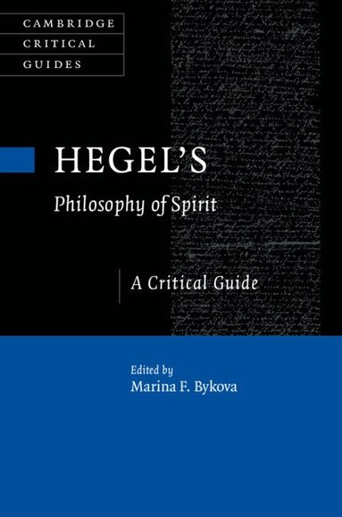 Marina F. Bykova - Hegel's Philosophy of Spirit, Inbunden