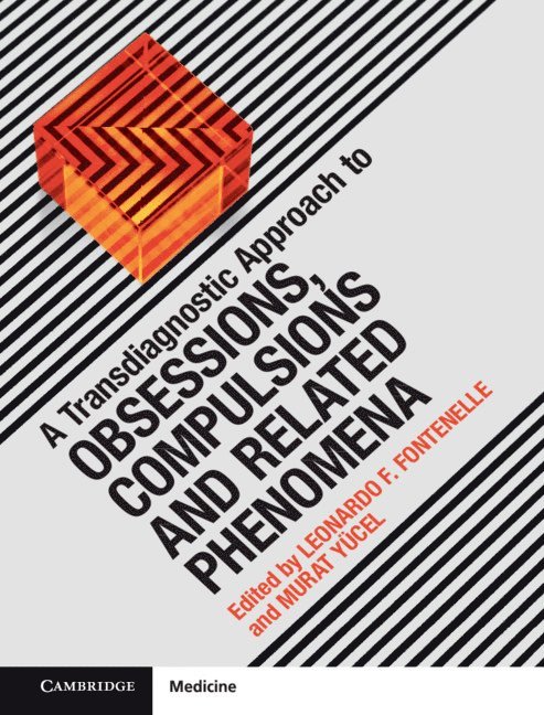 A Transdiagnostic Approach to Obsessions, Compulsions and Related Phenomena 1