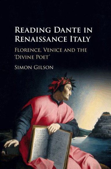 Simon Gilson - Reading Dante in Renaissance Italy, Inbunden
