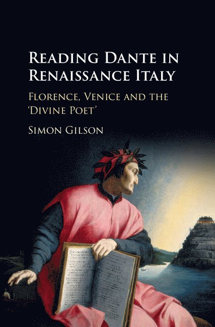 Reading Dante in Renaissance Italy