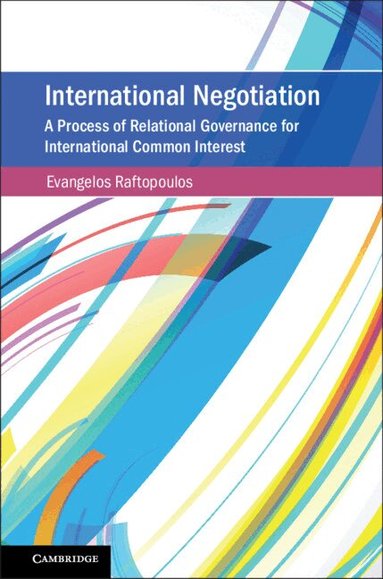 Evangelos Raftopoulos - International Negotiation, Inbunden