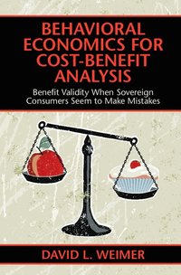 bokomslag Behavioral Economics for Cost-Benefit Analysis