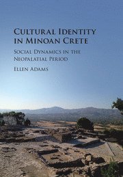 Ellen Adams, Ellen (King's College London) Adams - Cultural Identity in Minoan Crete, Inbunden