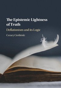 bokomslag The Epistemic Lightness of Truth
