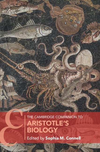 The Cambridge Companion to Aristotle's Biology 1