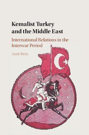 bokomslag Kemalist Turkey and the Middle East