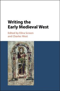 bokomslag Writing the Early Medieval West
