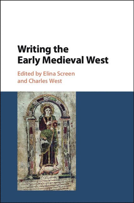 Writing the Early Medieval West 1