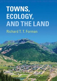bokomslag Towns, Ecology, and the Land