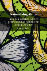 bokomslag Naturalizing Africa