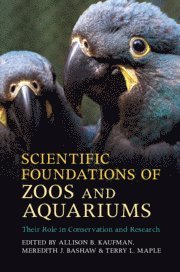 bokomslag Scientific Foundations of Zoos and Aquariums