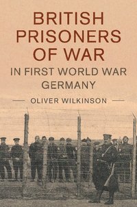 bokomslag British Prisoners of War in First World War Germany