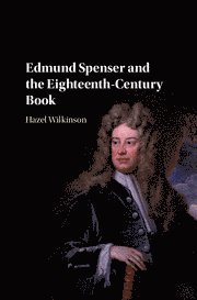 bokomslag Edmund Spenser and the Eighteenth-Century Book