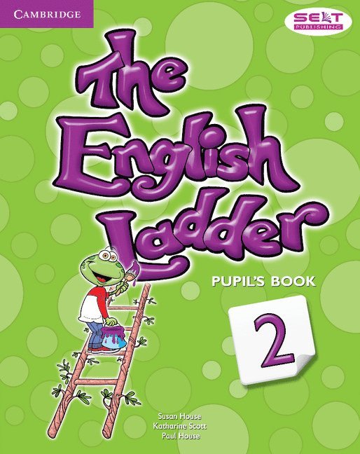 House, S: English Ladder Level 2 Pupil's Book