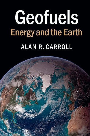 Alan R. Carroll - Geofuels, Häftad