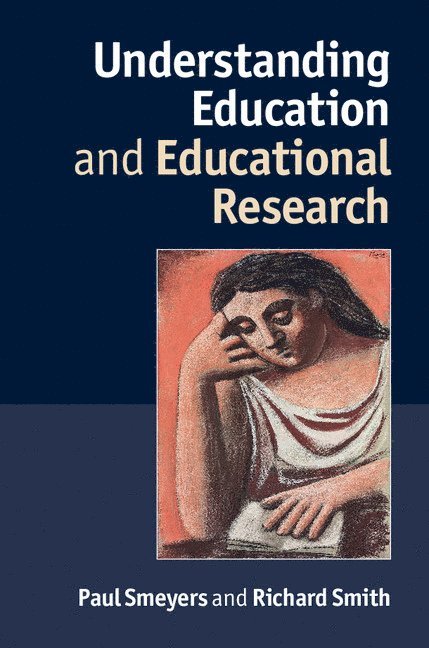 Understanding Education and Educational Research 1