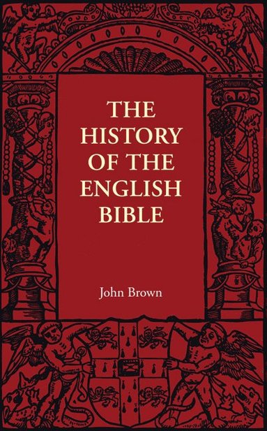 bokomslag The History of the English Bible