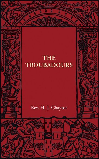 H. J. Chaytor - The Troubadours, Häftad