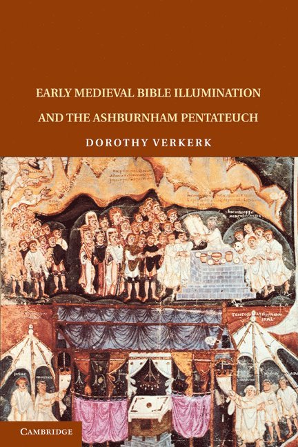 Early Medieval Bible Illumination and the Ashburnham Pentateuch 1