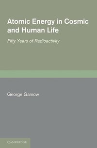 bokomslag Atomic Energy in Cosmic and Human Life