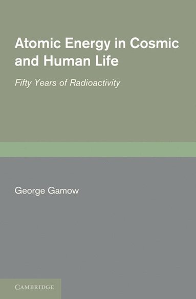 bokomslag Atomic Energy in Cosmic and Human Life