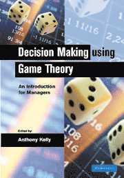 Decision Making Using Game Theory 1