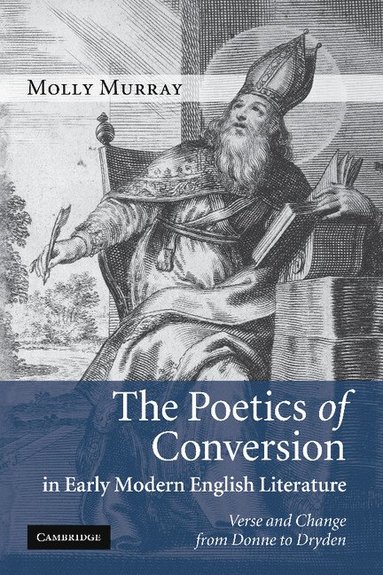 bokomslag The Poetics of Conversion in Early Modern English Literature